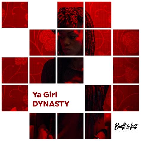 Ya Girl Dynasty | Conçu pour durer