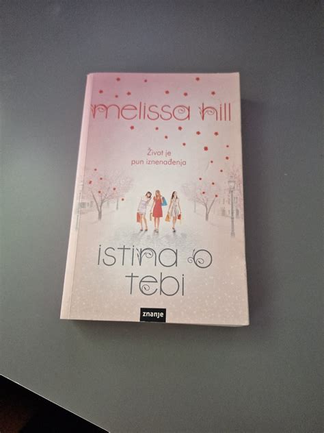 Melissa Hill - Istina o tebi