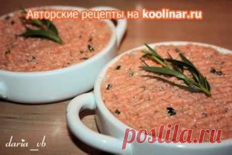 ПАШТЕТЫ........ | Зинаида Добрунова | Фотографии и советы на Постиле