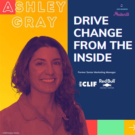Drive Change From The Inside with Ashley Gray, Athlete Marketing