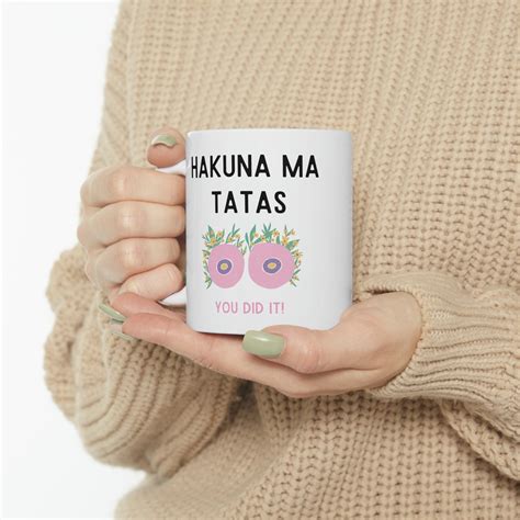 Hakuna Ma Tatas You Did It Mug, Funny Mastectomy Gifts, Breast Cancer