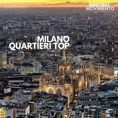 I quartieri dove si vive meglio a Milano - Assi&Partners