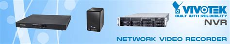 Vivotek NVR | Vivotek CCTV Systems in Dubai, UAE