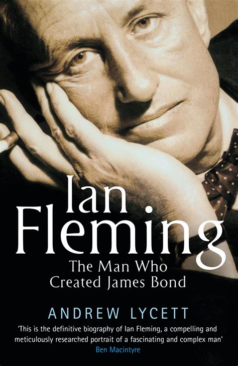 Ian Fleming: The man who created James Bond by Andrew Lycett - Books