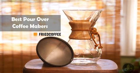 Which Pour Over Coffee Maker is the Best for Your Home Coffee Setup?
