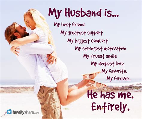 My husband is my best friend, my greatest support, my biggest comfort
