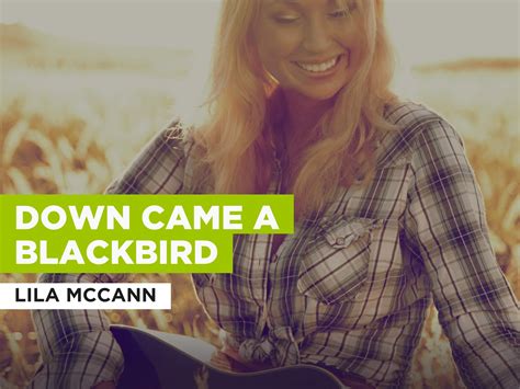 Prime Video: Down Came A Blackbird al estilo de Lila McCann