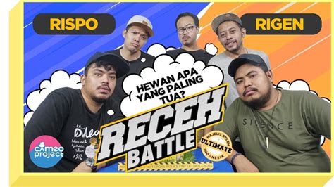 receh battle  rigen rispo majelis lucu indonesia youtube