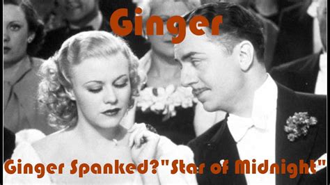 Ginger Rogers Spanked? Star of Midnight - YouTube