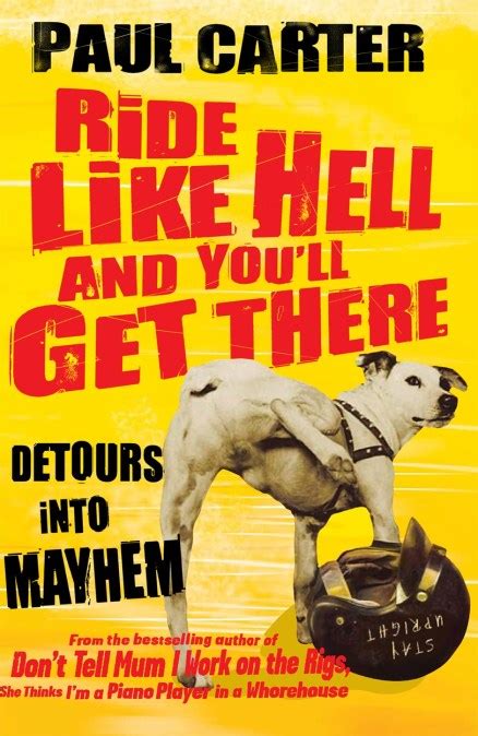 Ride Like Hell and You'll Get There by Paul Carter | Hachette UK