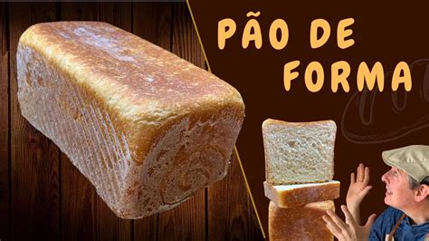 Quantos Pao Vem No Pao De Forma - Aprenda a fazer o pão de forma quadrado: prático e versátil - Chef Mancuzo