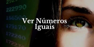 Numerologia: O que significa ver números iguais? - Numerologia Revelada