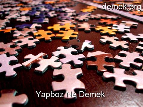 Yapboz Ne Demek ? - Ne Demek