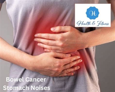 Bowel Cancer Stomach Noises: The Soundtrack Of A Silent Killer