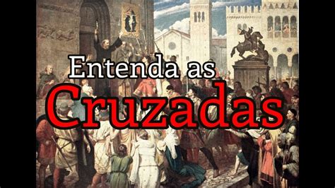 Quantas Cruzadas Existiram - CRUZADAS: O que foram? Quantas aconteceram? Entenda tudo sobre elas ...