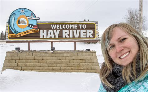 Beware When Visiting Hay River, NWT... You Won't Want to Leave! » I've ...