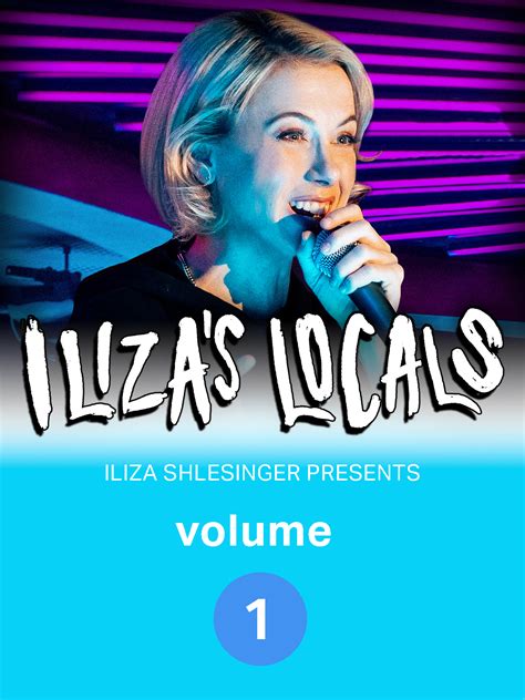 Prime Video: Iliza Shlesinger Presents Iliza's Locals: Vol. 1