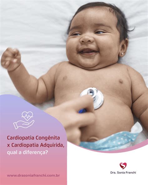 O Que É Cardiopatia Congênita - Cardiopatia Congênita e Cardiopatia Adquirida, qual a diferença? - Dra ...