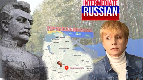 Nikolay Przhevalsky (Intermediate) - Russian From Russia