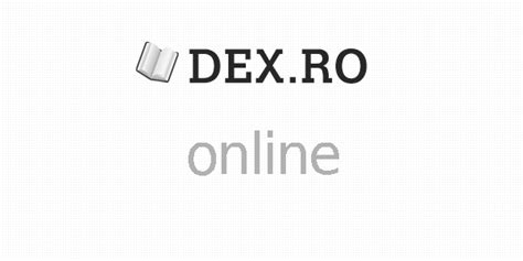 Dex online, online, definiţie online, dex.ro