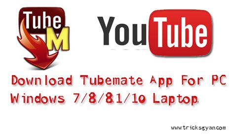 Download Tubemate App For PC Windows Laptop (7/8/8.1/10) - Computers ...