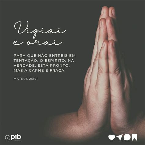 Versículos Vigiai E Orai - Vigiai e orai | Vigiai e orai, Versiculos de motivação, Mateus 26
