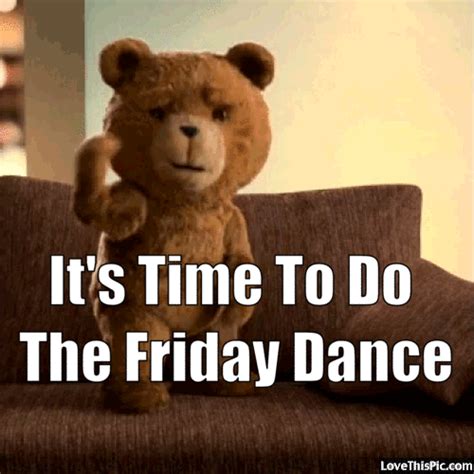 Time To Do The Friday Dance Gif Pictures, Photos, and Images for ...