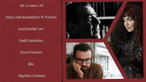 Halil Matoshi, Nora Prekazi e Shpëtim Selmani me mbrëmje poetike në ...