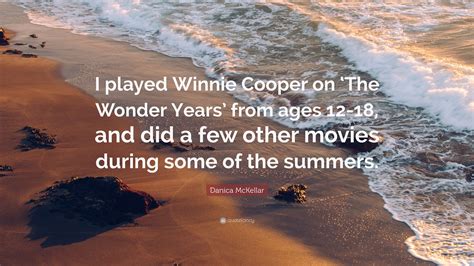 Danica McKellar Quote: “I played Winnie Cooper on ‘The Wonder Years