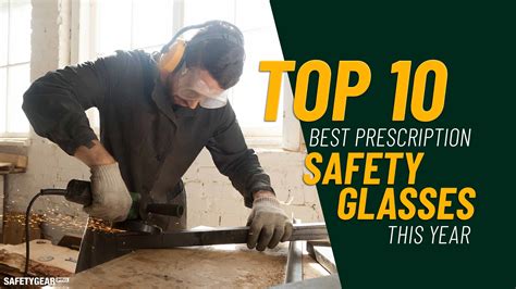 The Year’s Top Prescription Safety Glasses | Safety Gear Pro