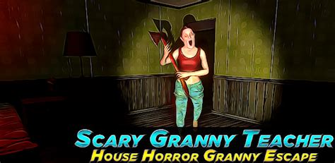 horror neighbor granny scary house escape games android app