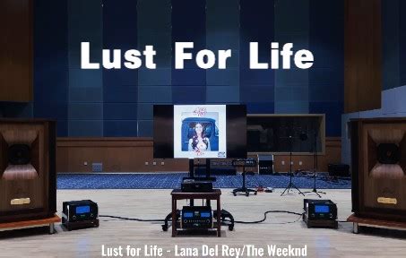 用百万级豪华装备试听Lana Del Rey/The Weeknd《Lust For Life》【Hi-Res】-JLRS日落fm-JLRS ...