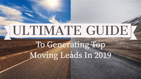 Ultimate Guide to Top Moving Leads | Strategies, Tips & More!