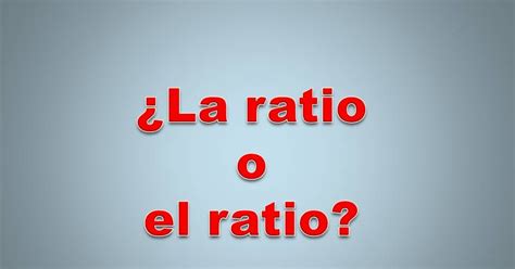 de la palabra al pensamiento la ratio  el ratio