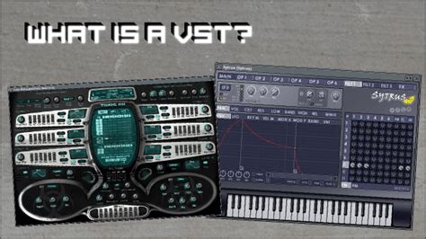 What Is A VST? • GratuiTous