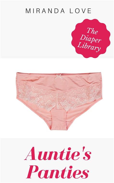 Buy Auntie's Panties: An ABDL Story (The Diaper Library) Online at