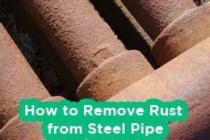 How to Remove Rust from Steel Pipe? Common Mistakes to Avoid - Fit Welding