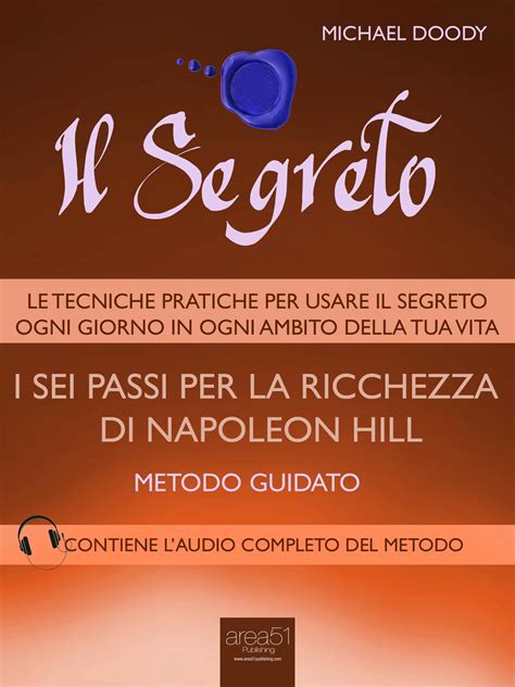 Il Segreto. I sei passi per la ricchezza di Napoleon Hill - GOODmood