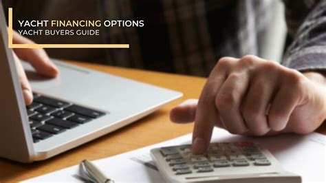 yacht financing options yacht buyers guide galati yachts