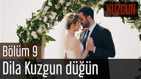 Kuzgun 9. Bölüm - Dila Kuzgun Düğün - YouTube