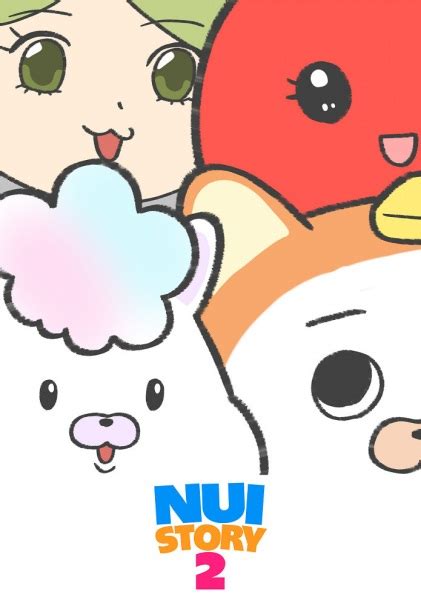 Nui Story 2 | AnimeSchedule