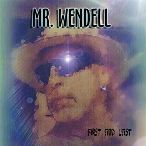 First and Last by Mr. Wendell on Amazon Music - Amazon.com