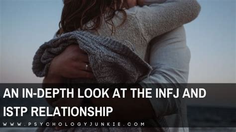 An In-Depth Look at the INFJ and ISTP Relationship - Psychology Junkie