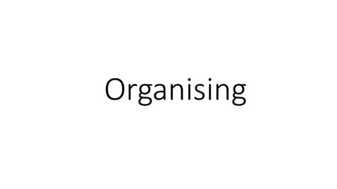 Organising