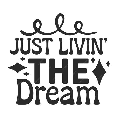 Premium Vector | Just livin' the dream