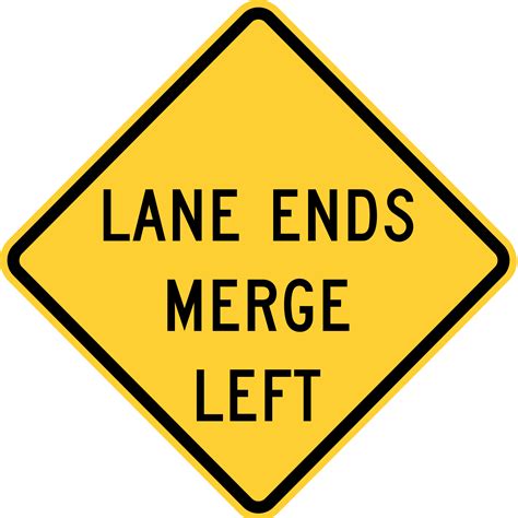 W9-2L LANE ENDS MERGE LEFT (RIGHT) - Signs & Safety Devices