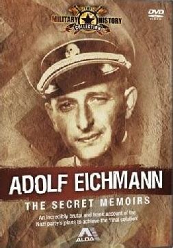 Adolf Eichmann: The Secret Memoirs (Documentary Film) - Cosmos ...