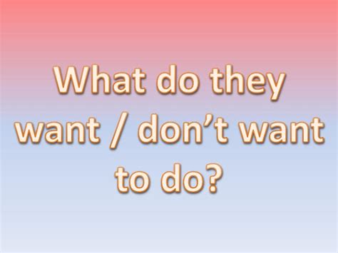 Want dont want to