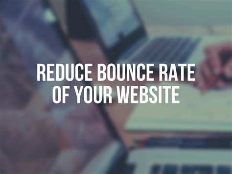 Tips to Reduce Bounce Rate of Your Website Effectively - LearnWoo