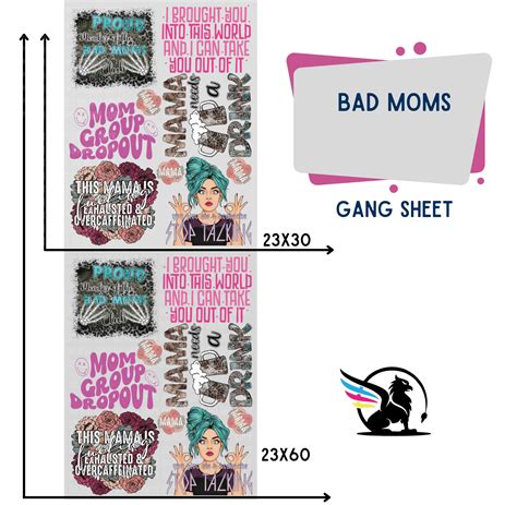 Premade Gang Sheet | Bad Moms in 2024